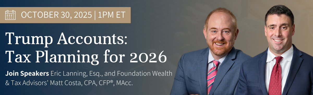 Trump Accounts_ Tax Planning for 2026 RB Trump Accounts_ Tax Planning for 2026 RB